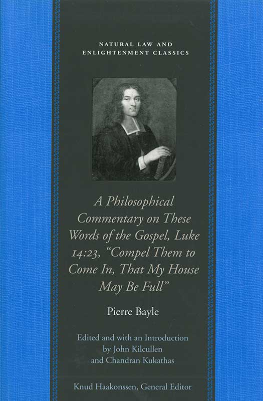 A Philosophical Commentary on These Words of the Gospel, Luke 14:23, “Compel Them to Come In, That My House May Be Full”