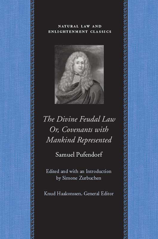 The Divine Feudal Law: Or, Covenants with Mankind, Represented