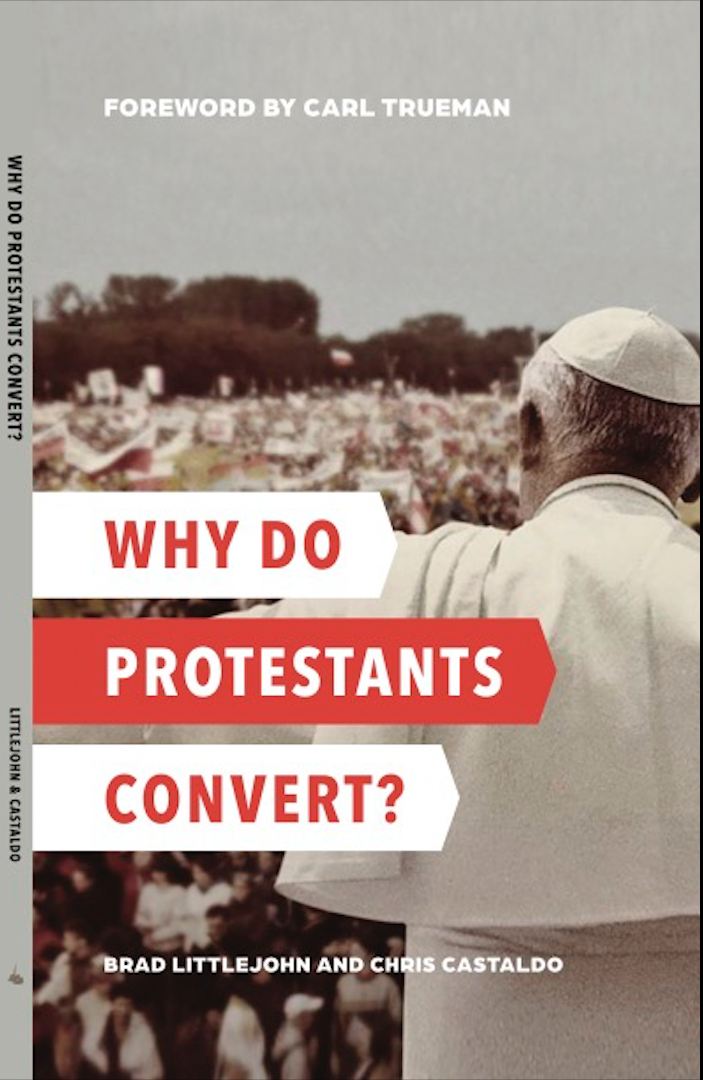 Why Do Protestants Convert?