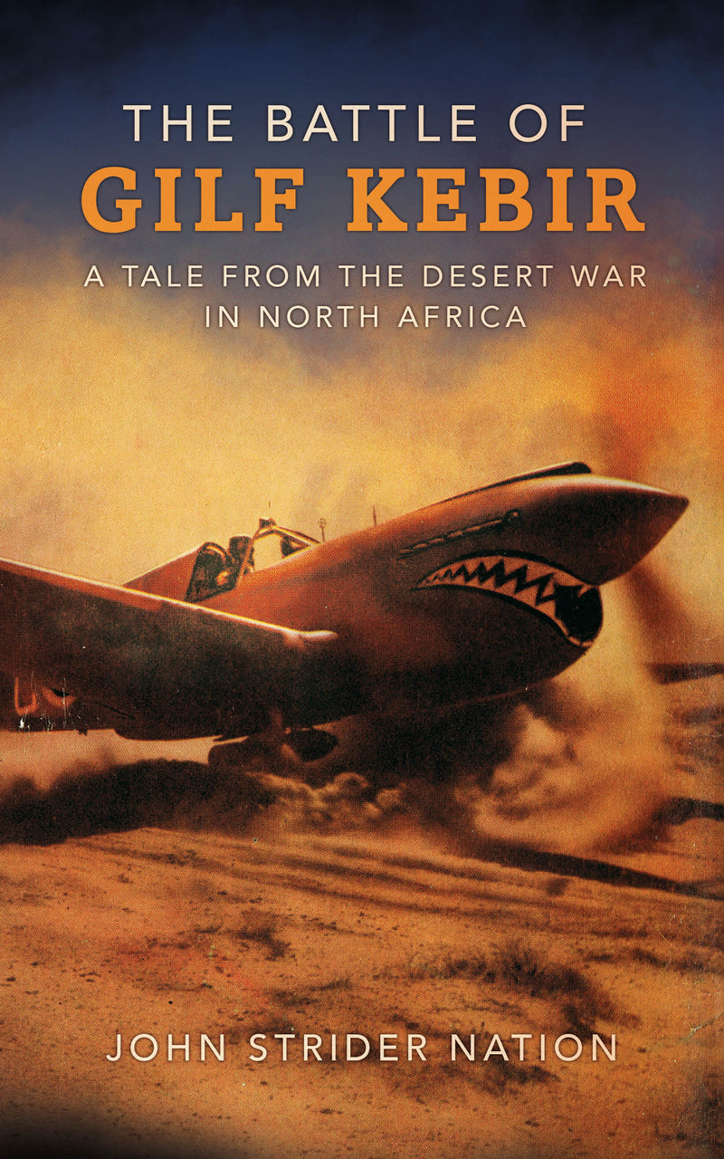The Battle of Gilf Kebir: A Tale from the Desert War in North Africa