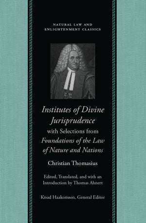 Institutes of Divine Jurisprudence, with Selections from Foundations of the Law of Nature and Nations
