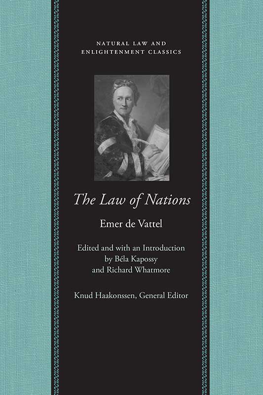 The Law of Nations (Natural Law and Enlightenment Classics)
