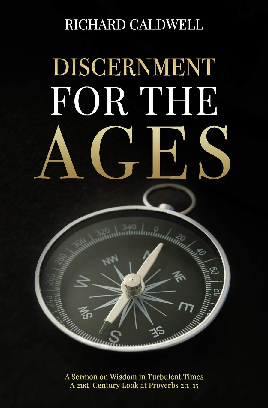 Discernment for the Ages: A Sermon on Wisdom in Turbulent Times