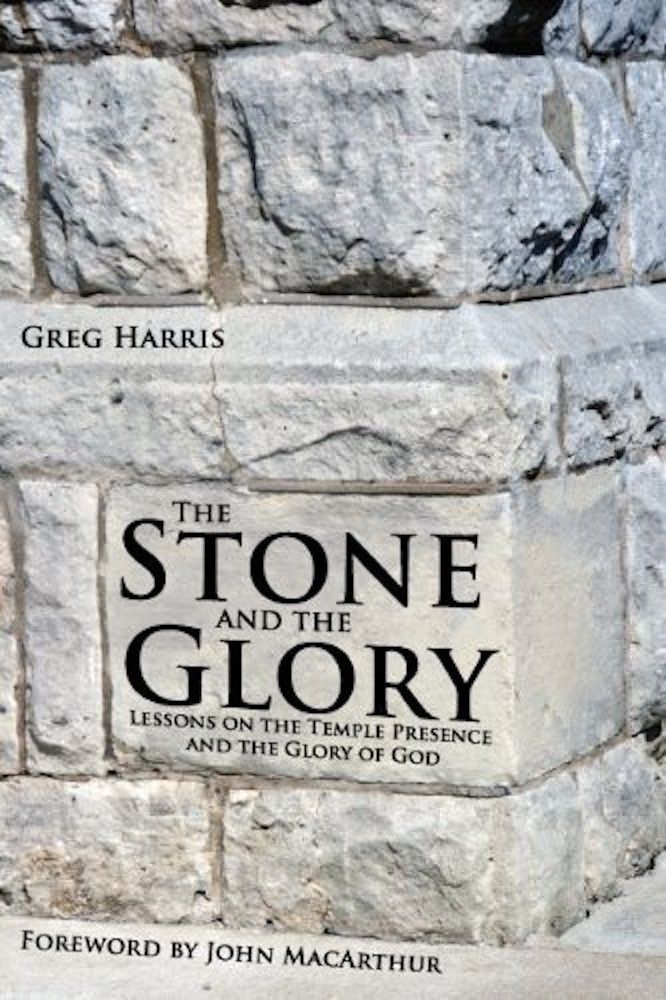 The Stone and the Glory: Lessons on the Temple Presence and the Glory of God