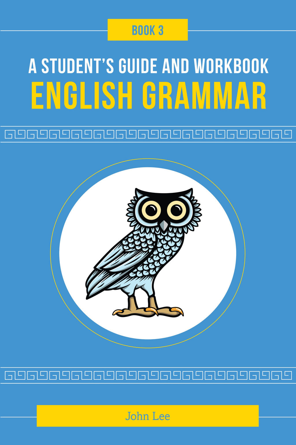 English Grammar Book 3: A students's guide and workbook