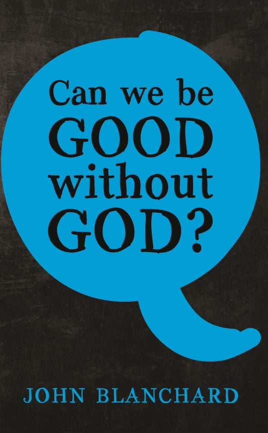 Can We Be Good Without God?