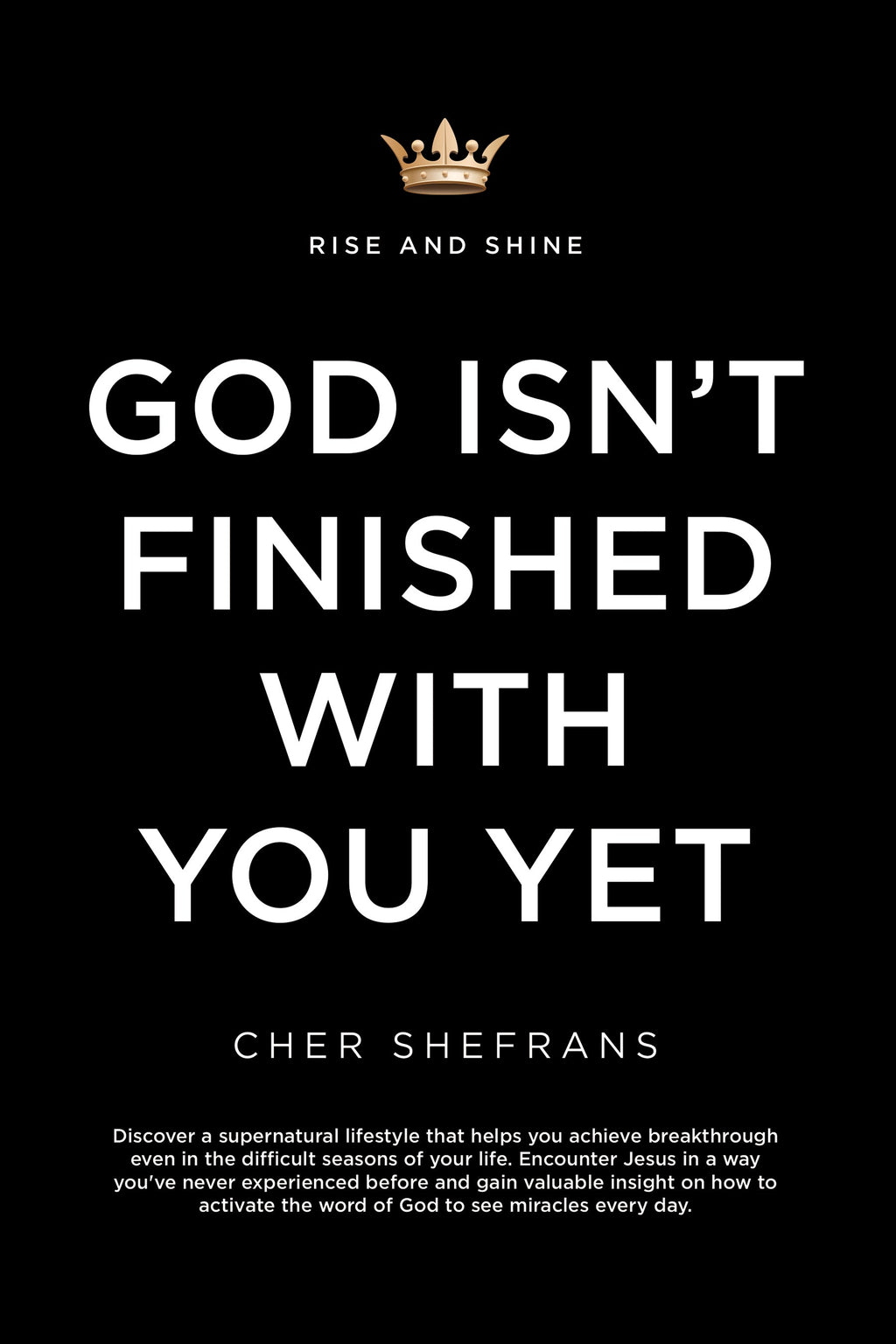 God Isn't Finished With You Yet