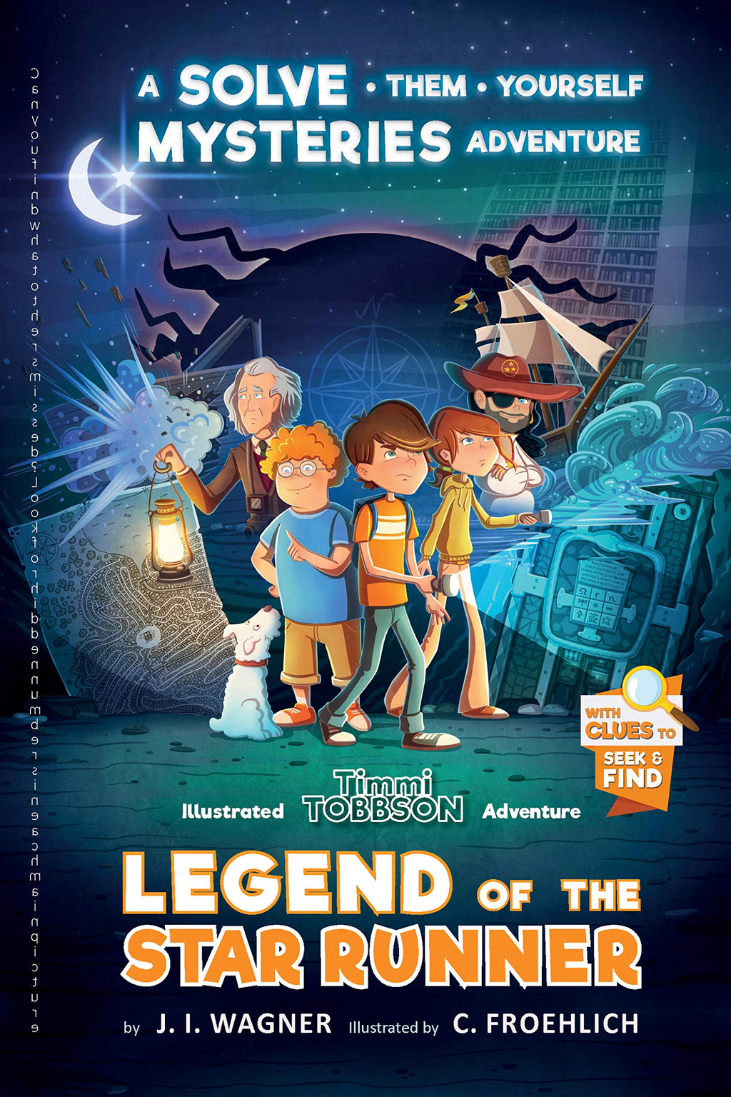 Legend of the Star Runner: A Timmi Tobbson Adventure