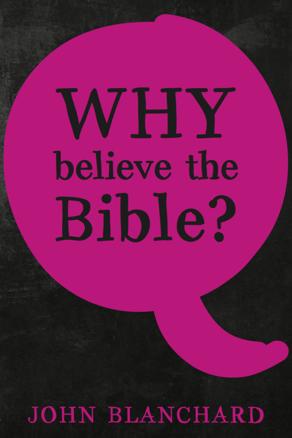 Why Believe the Bible?