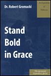 Stand Bold in Grace: An Exposition of Hebrews