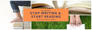 Stop Writing & Start Reading