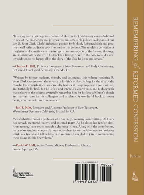 Remembering the Reformed Confession: Essays on Theology, Piety, and Practice