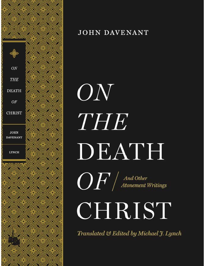 On the Death of Christ: And Other Atonement Writings