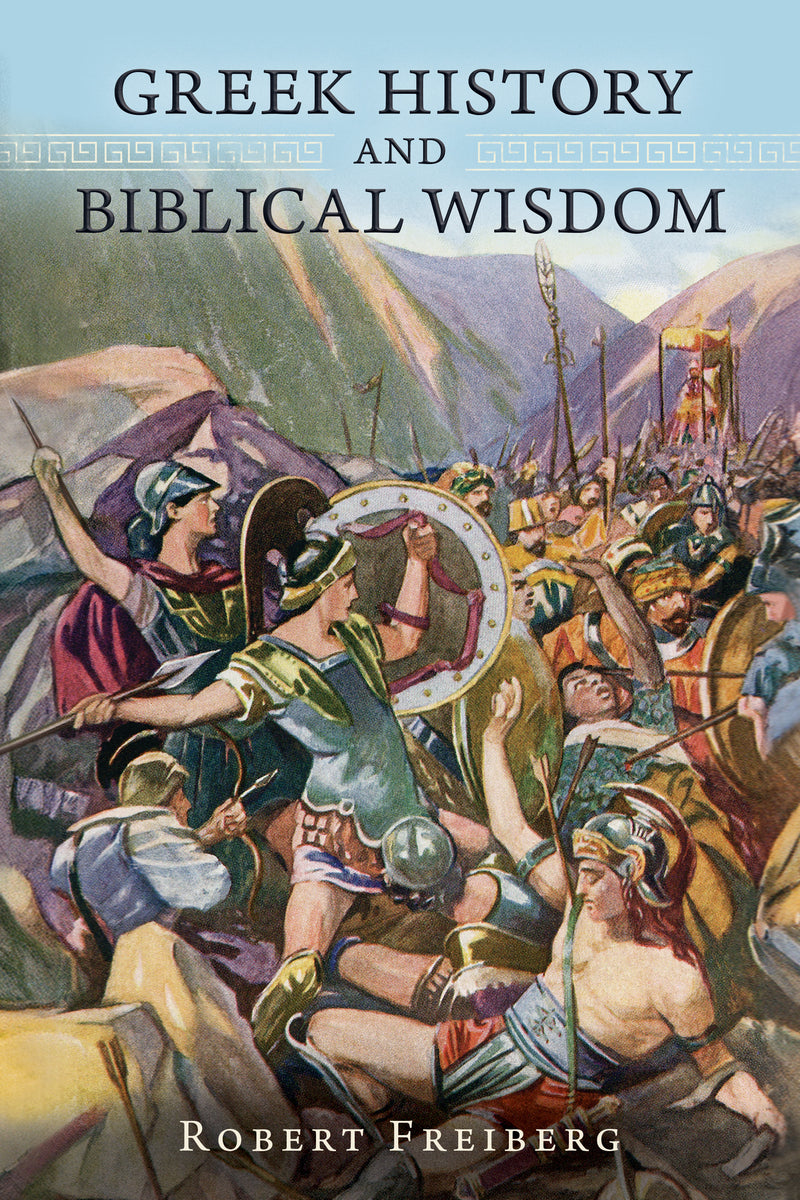 Greek History and Biblical Wisdom