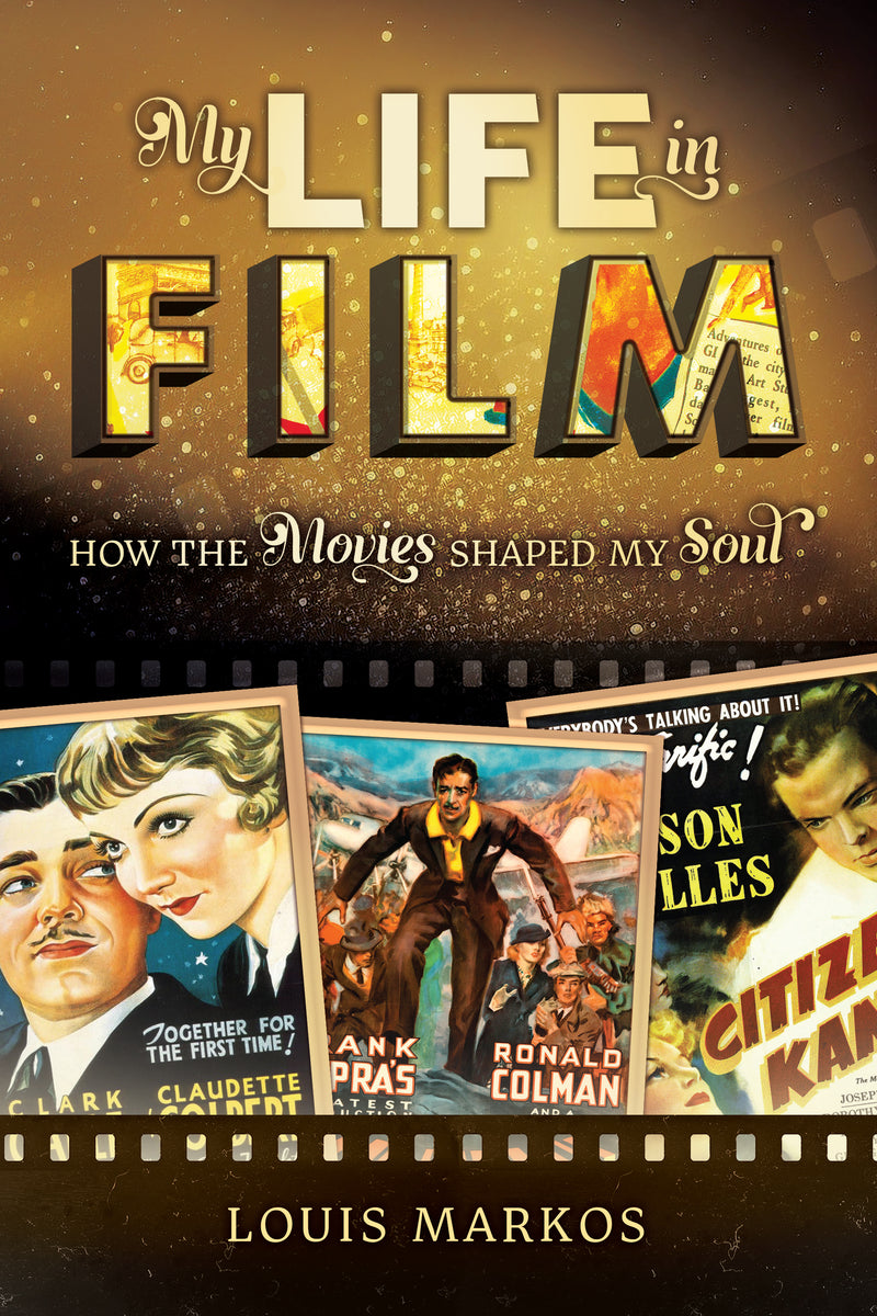 My Life in Film: How the Movies Shaped My Soul