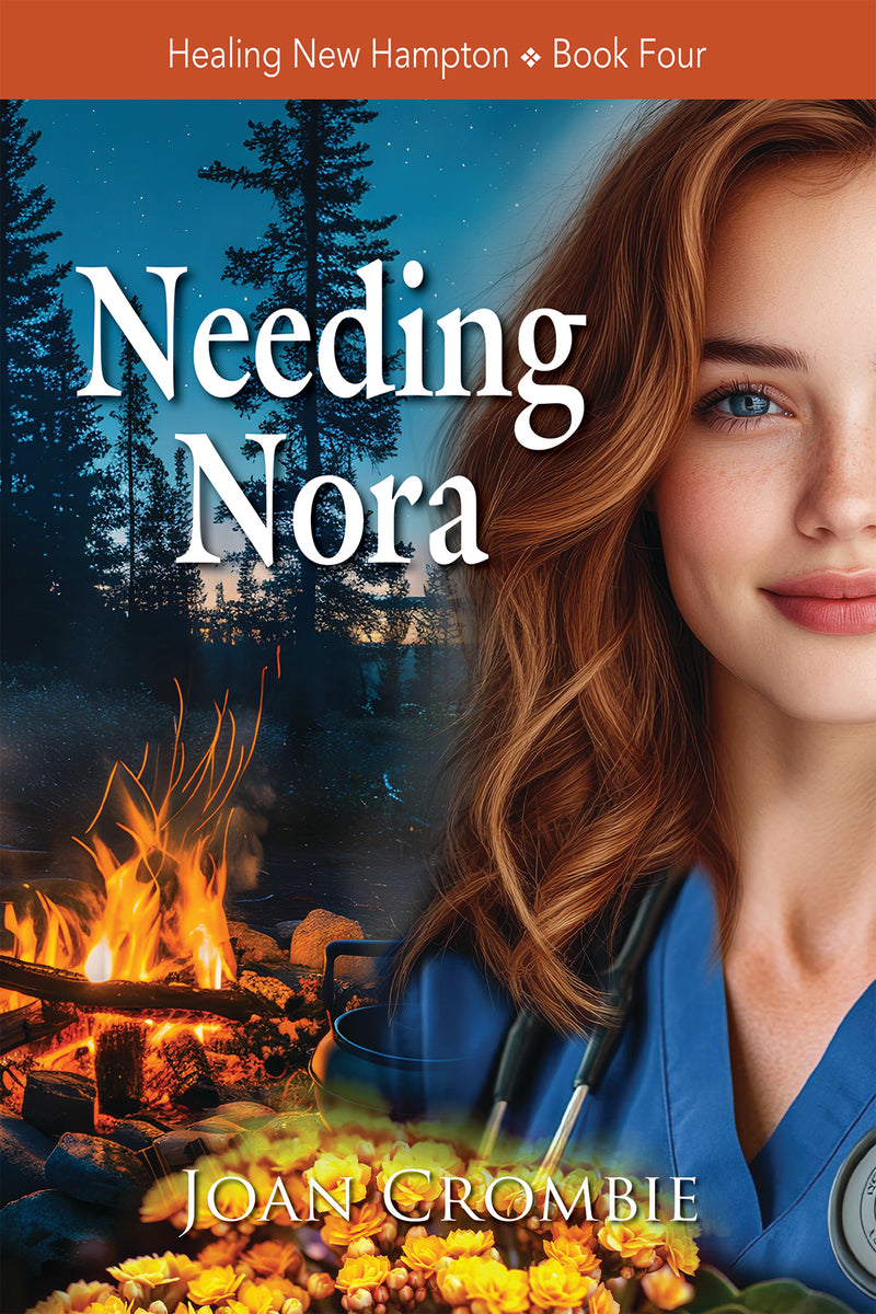 Needing Nora - Healing New Hampton Series: Book Four