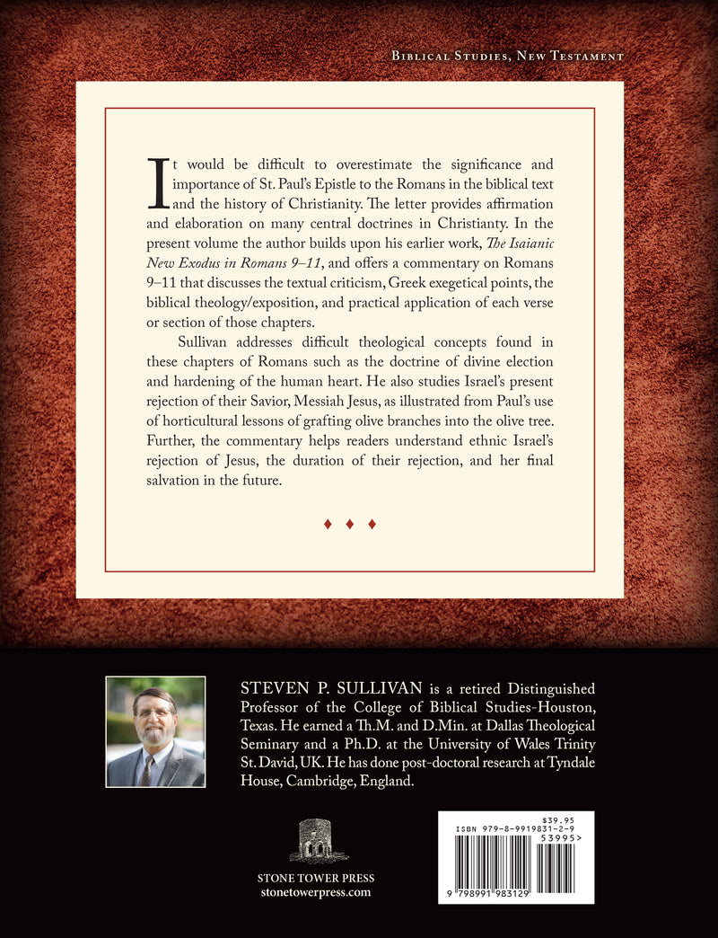 Romans 9–11: An Exegetical, Expositional, and Applicational Commentary