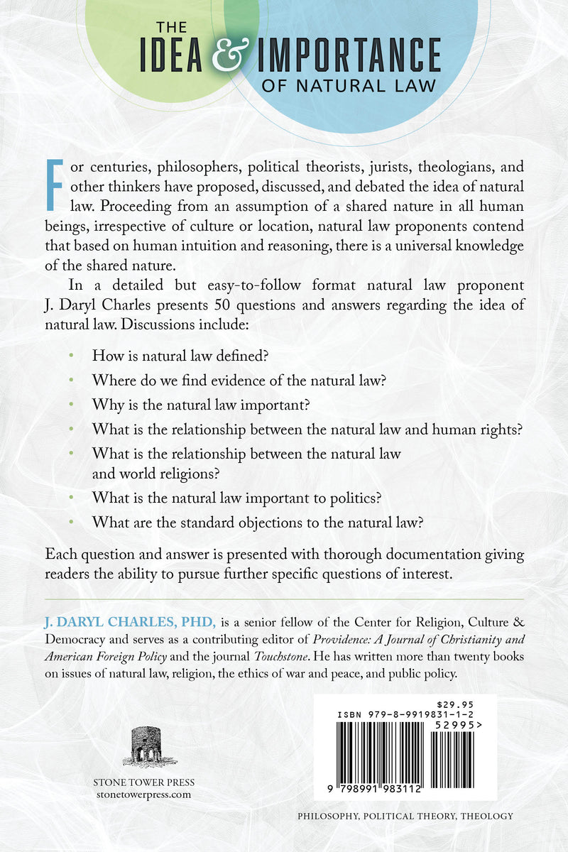 The Idea and Importance of Natural Law: Fifty Questions and Answers