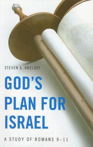 God’s Plan for Israel: A Study of Romans 9-11