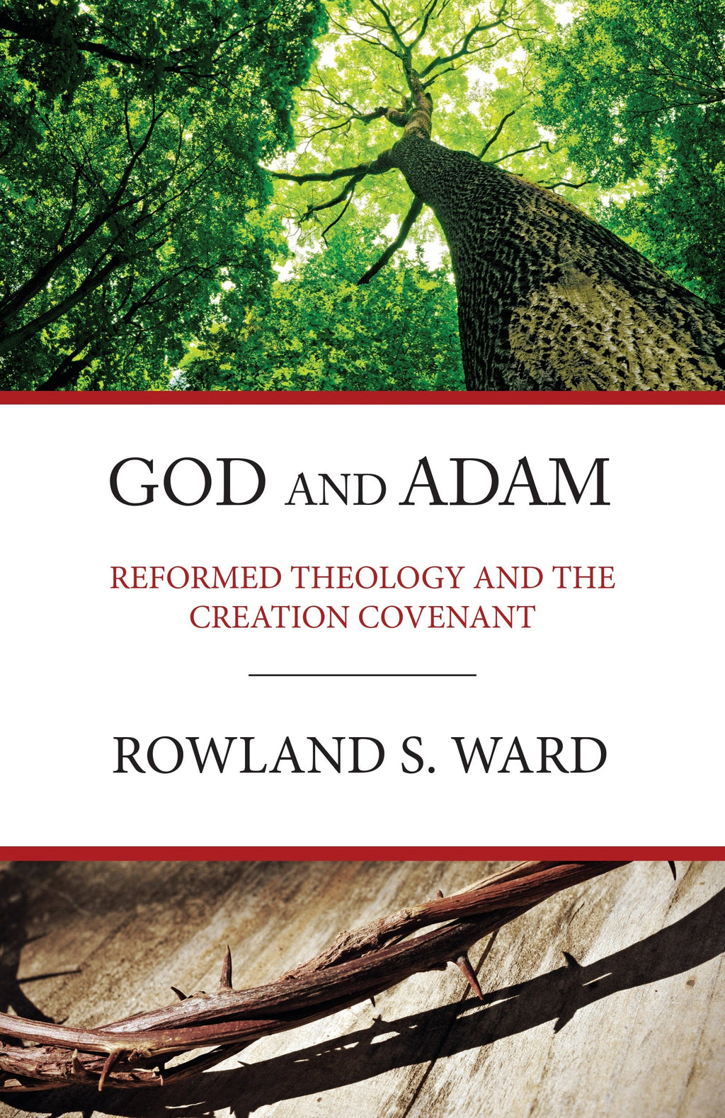 God And Adam:  Reformed Theology and the Creation Covenant