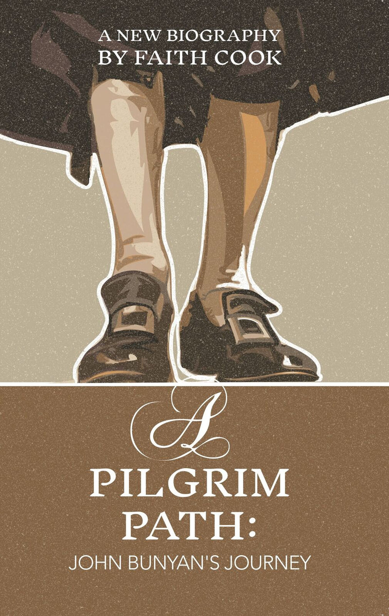 A Pilgrim Path: John Bunyan's Journey