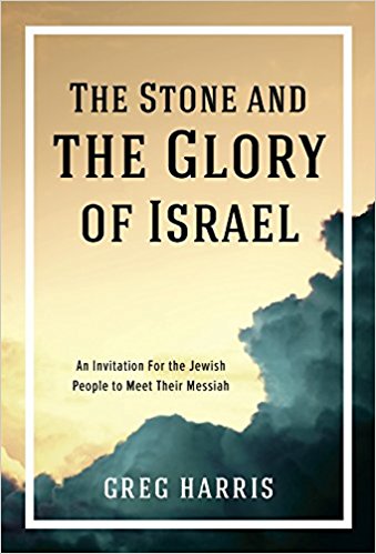 The Stone and the Glory of Israel: An Invitation for the Jesus People to Meet Their Messiah
