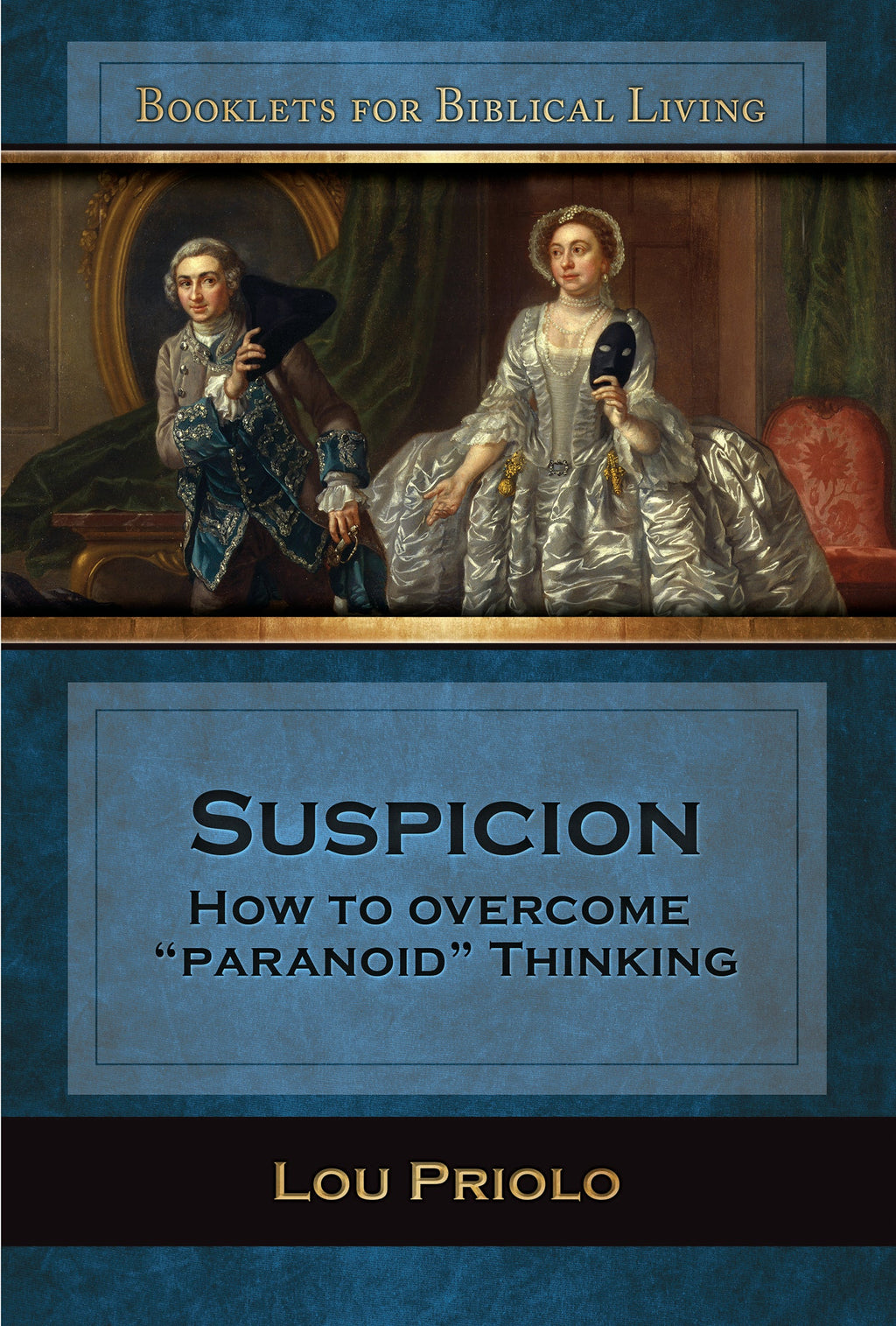Suspicion: How to Overcome "Paranoid" Thinking