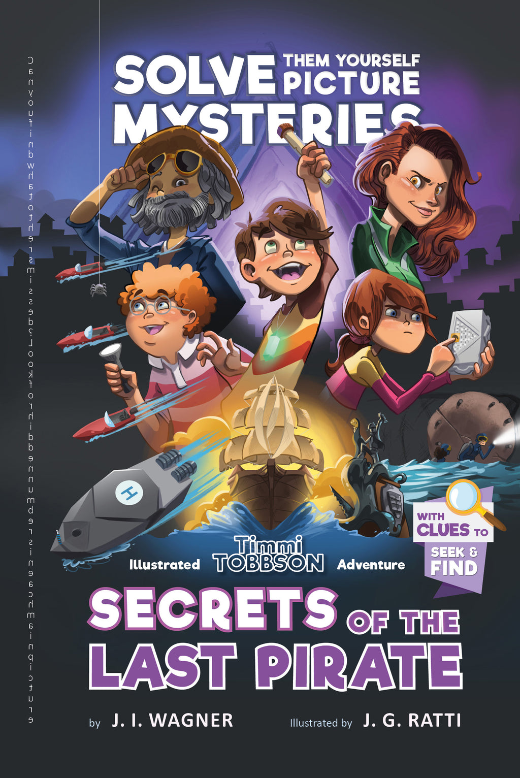 Secrets of the Last Pirate: A Timmi Tobbson Adventure Book for Boys and Girls