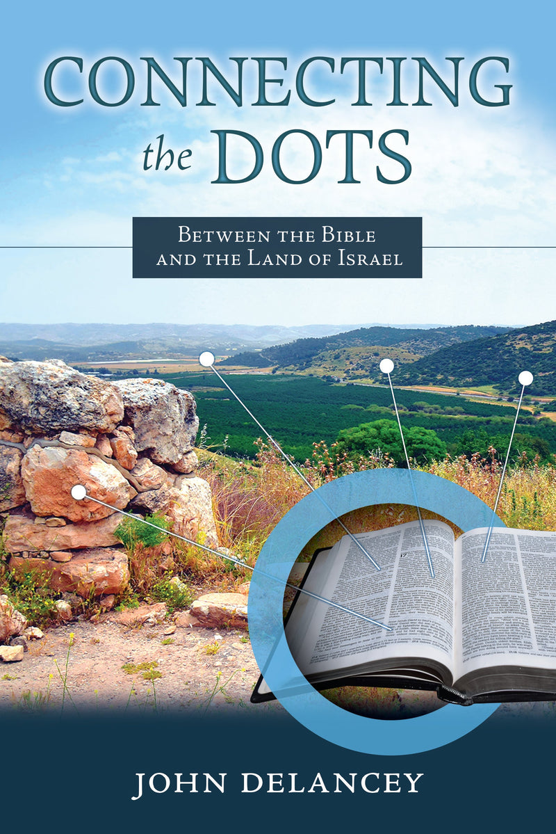 Connecting the Dots: Between the Bible and the Land of Israel