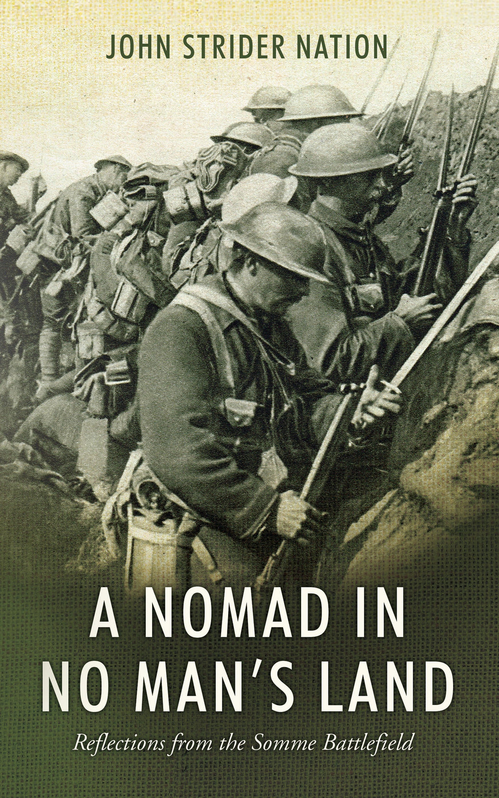 A Nomad in No Man's Land: Reflections from the Somme Battlefield
