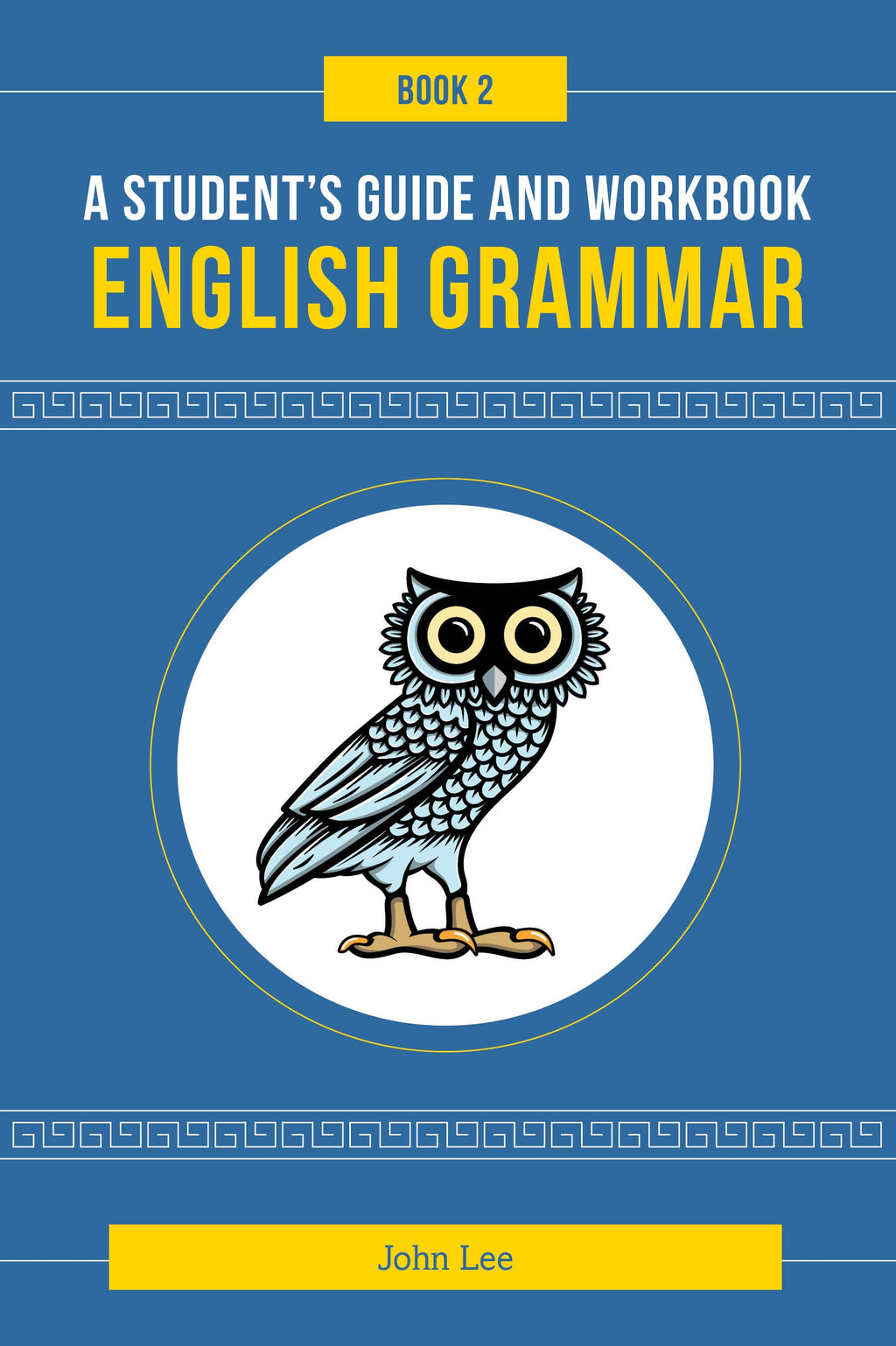 English Grammar Book 2: A students's guide and workbook