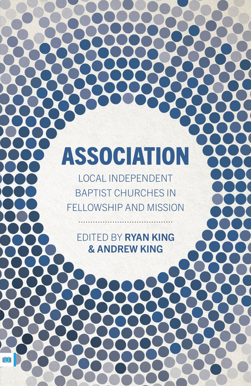 Association: Local Independent Baptist Churches in Fellowship and Mission