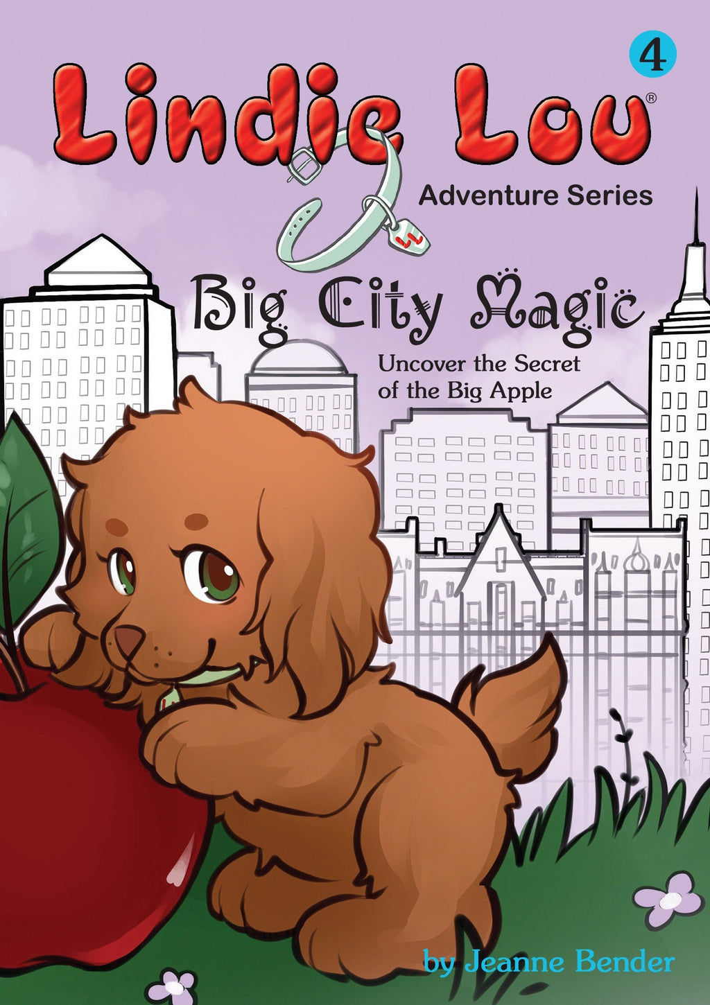 Big City Magic (HARDCOVER) - Lindie Lou Adventure Series Book 4