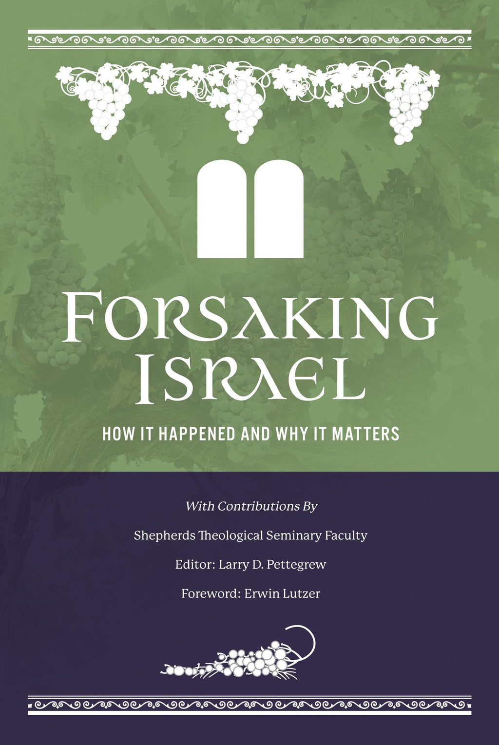Forsaking Israel: Second Edition