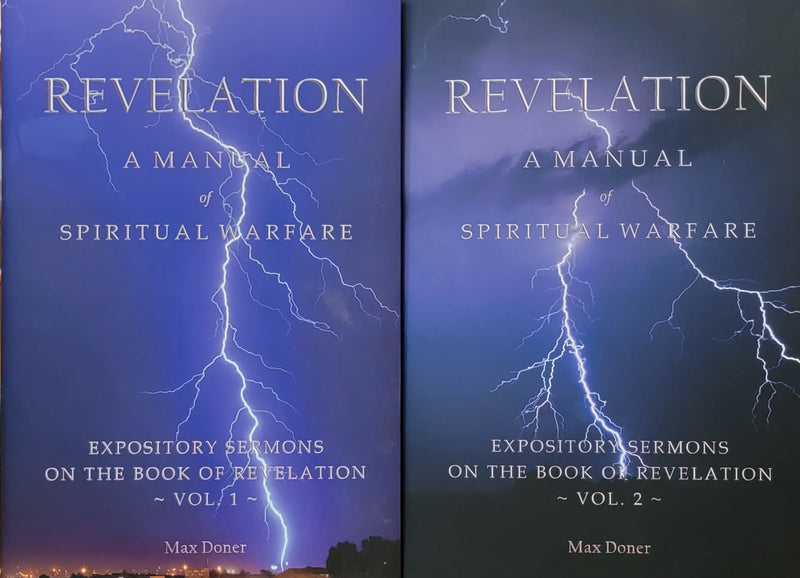 REVELATION: A Manual of Spiritual Warfare: Expository Sermons on the Book of Revelation 2 Book Bundle