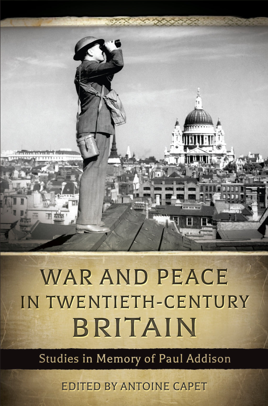 War and Peace in Twentieth-Century Britain