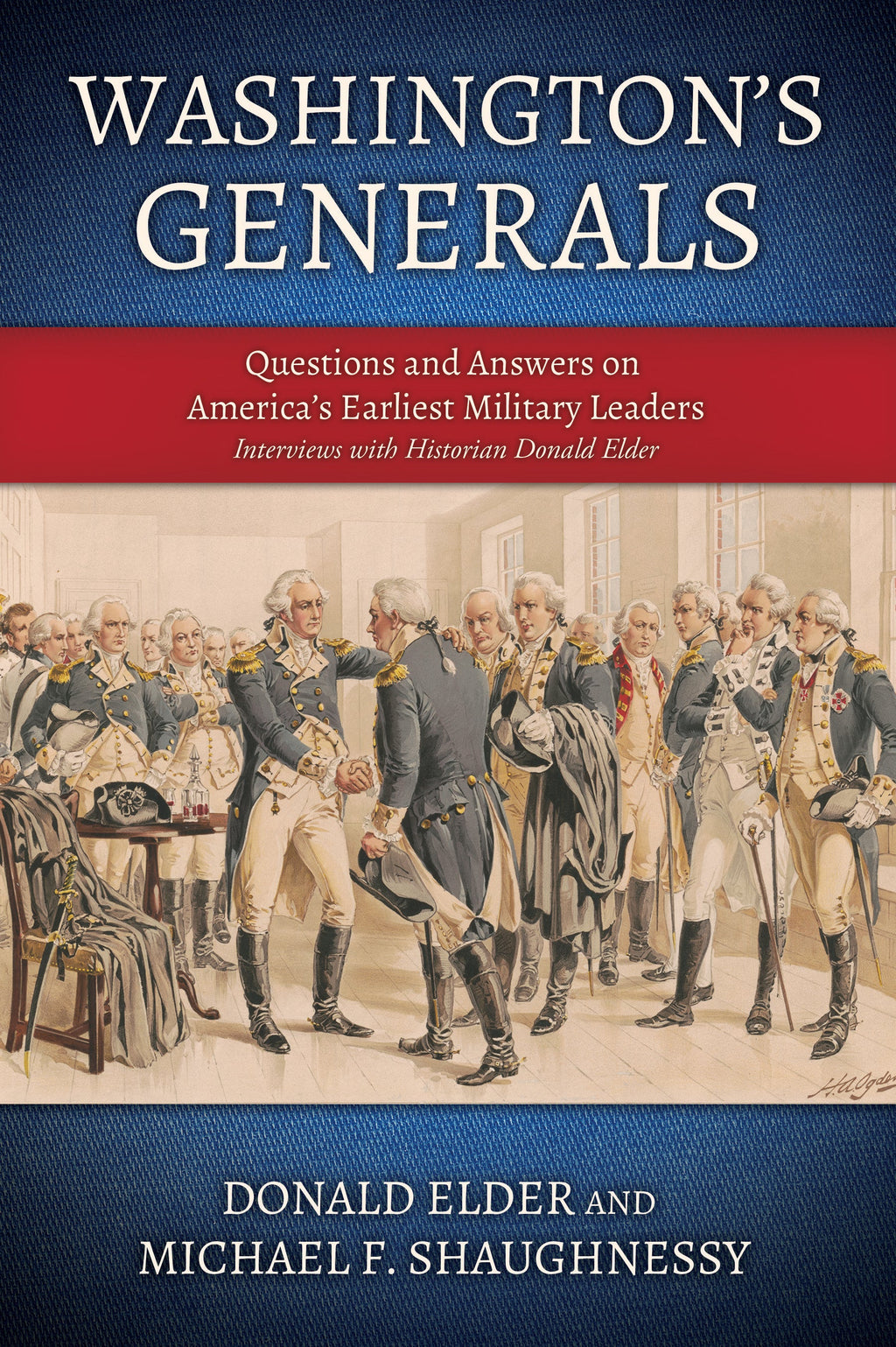 Washington's Generals: Questions and Answers on America's Earliest Military Leaders