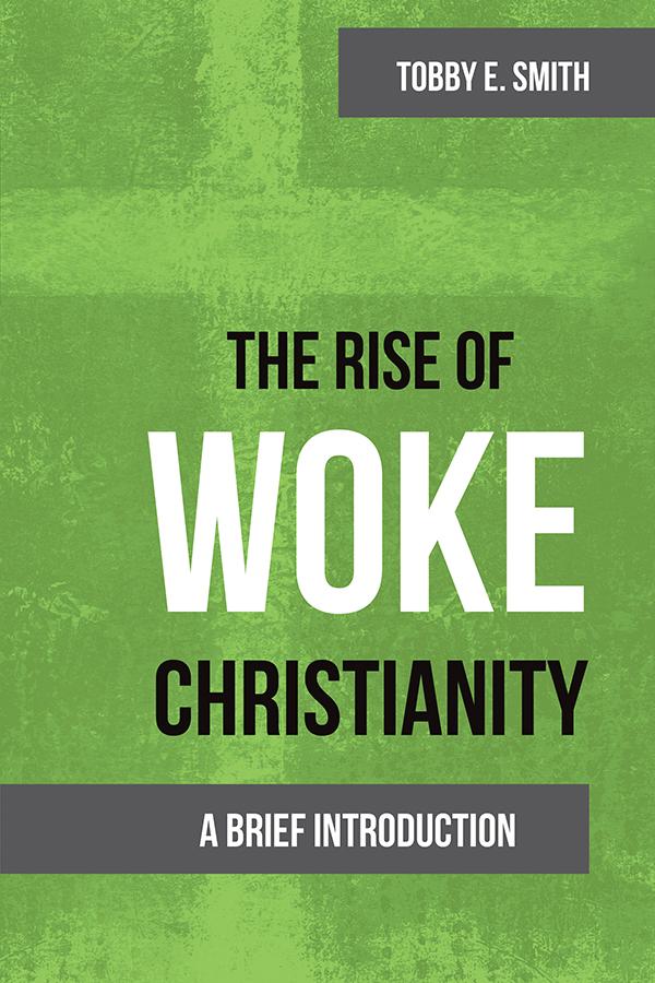 The Rise of Woke Christianity: A Brief Introduction
