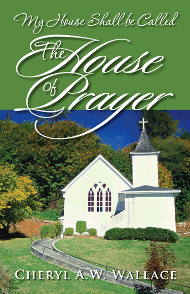 My House Shall Be Called The House of Prayer