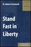 Stand Fast in Liberty: An Exposition of Galatians